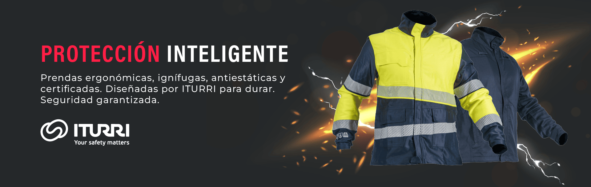 Prendas ergonómicas, ignífugas, antiestáticas y certificadas. Diseñadas por ITURRI para durar. Seguridad garantizada